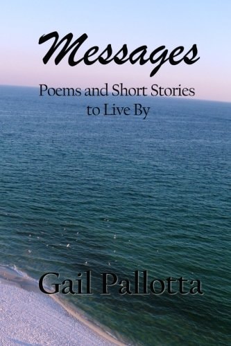 Messages Poems and Short Stories to Live By