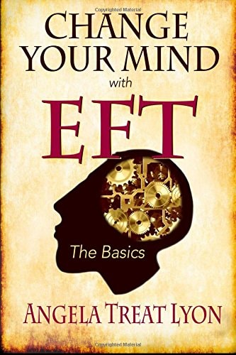 Change Your Mind with EFT The Basics