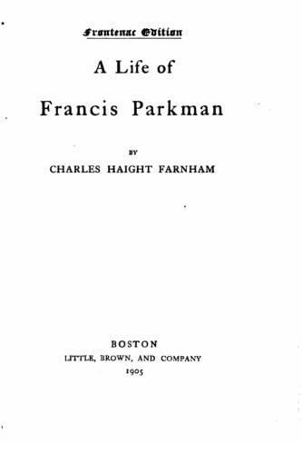 A Life of Francis Parkman