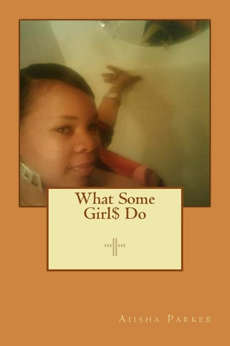 What Some Girl$ Do.