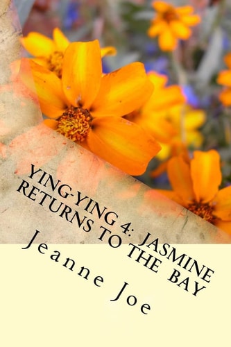 Ying-Ying 4 Jasmine Returns to the Bay