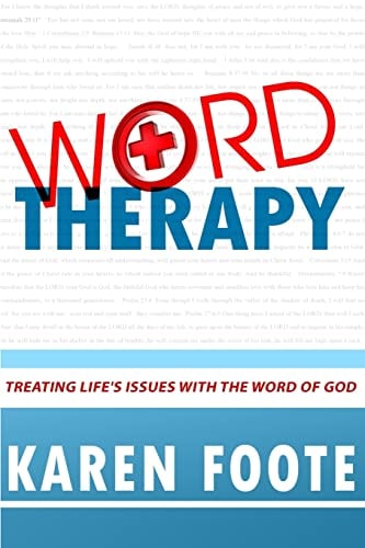 Word Therapy Treating Life's Issues With the Word of God