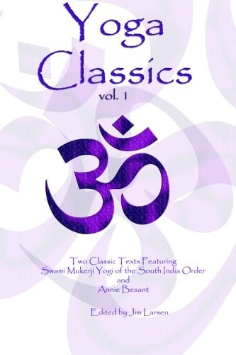 Yoga Classics Vol. 1 Texts to Inspire