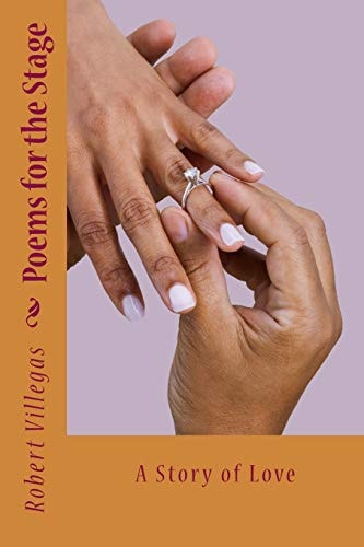 Poems for the Stage A Story of Love