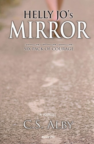 Helly Jo's Mirror - Rated PG Six Pack of Courage
