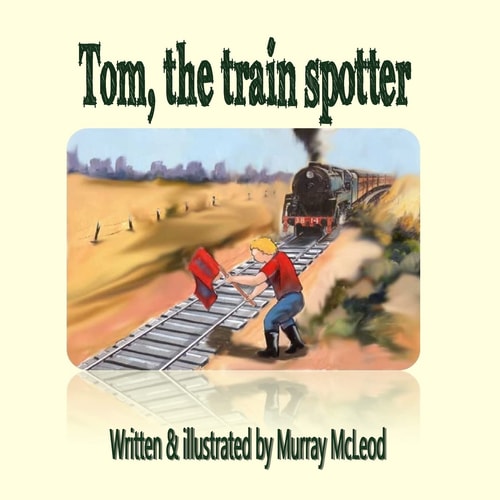 Tom the Train Spotter