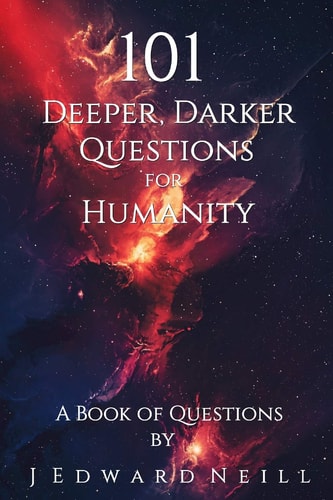 101 Deeper, Darker Questions for Humanity Coffee Table Philosophy