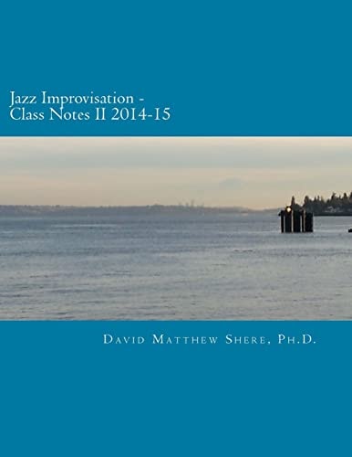 Jazz Improvisation Class Notes II 2014-15