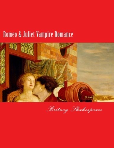 Romeo and Juliet Vampire Romance