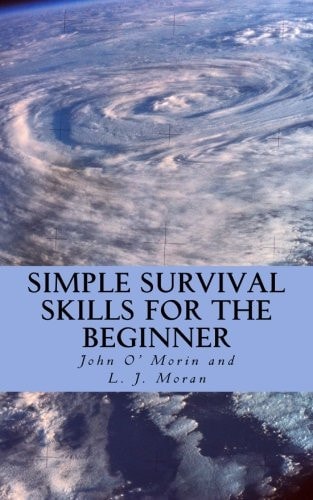 Simple Survival Skills for the Beginner