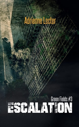 Green Fields Escalation
