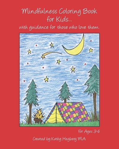 Mindfulness Coloring Book for Kids ... with Guidance for Those Who Love Them