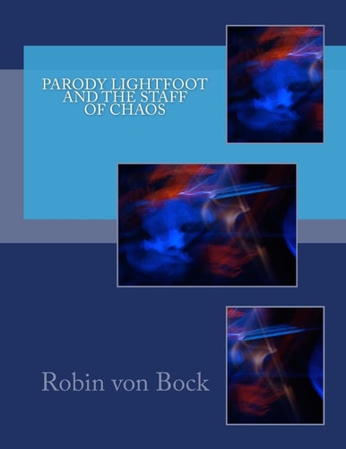 Parody Lightfoot and the Staff of Chaos