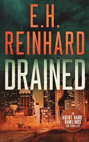 Drained An Agent Hank Rawlings FBI Thriller Book 1