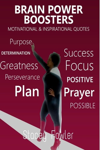Brain Power Boosters Motivational and Inspirational Quotes