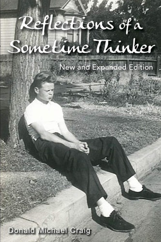 Reflections of a Sometime Thinker New Expanded Version