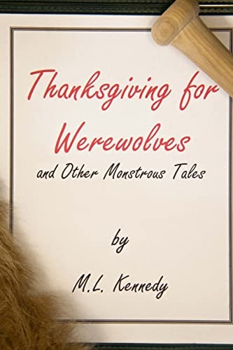 Thanksgiving For Werewolves and Other Monstrous Tales