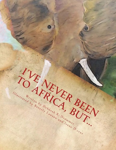I've Never Been to Africa, But...