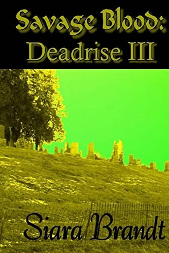 Savage Blood Deadrise III