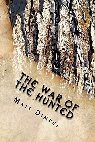 The War of the Hunted