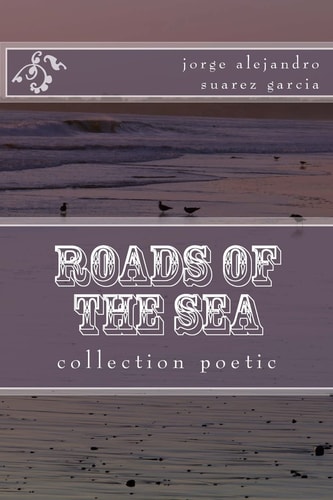 Roads of the Sea Colection Poetic