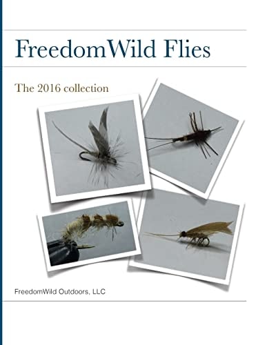 FreedomWild Flies The 2016 Collection