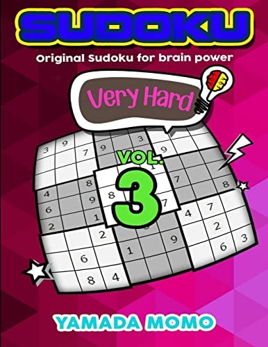 Sudoku Very Hard Original Sudoku For Brain Power Vol. 3: Include 300 Puzzles Very Hard Level