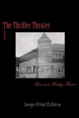 The Thriller Theater (Large Print Edition)