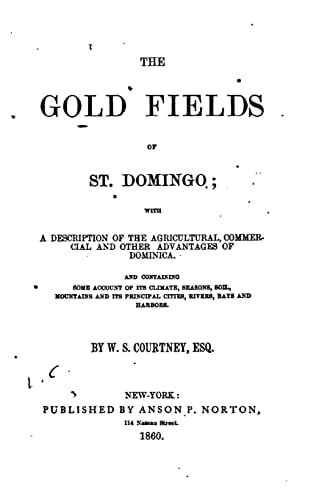 The Gold Fields of St. Domingo