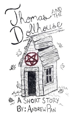 Thomas and the Dollhouse A Short Story of Horror and Suspense