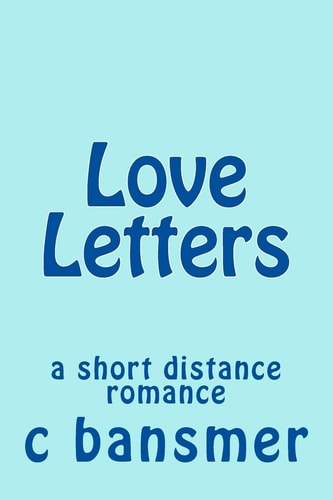 Love Letters A Short Distance Romance