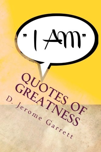 Quotes of Greatness Based on the I Am Factor