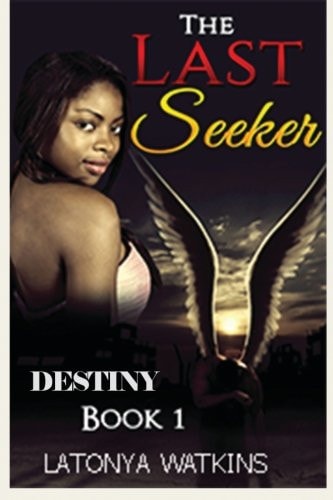 The Last Seeker Destiny, Book 1