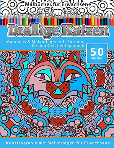 Malbucher Fur Erwachsene Drollige Katzen Mandalas and Malvorlagen Mit Formen, Die Den Geist Entspannen