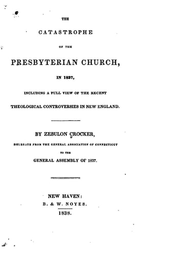 The Catastrophe of the Presbyterian Church, In 1837