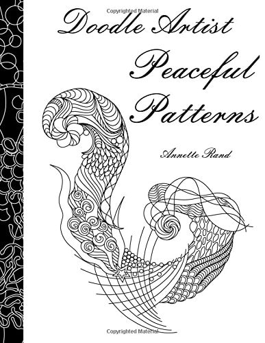 Doodle Artist - Peaceful Patterns A Colouring Book for Grown Ups