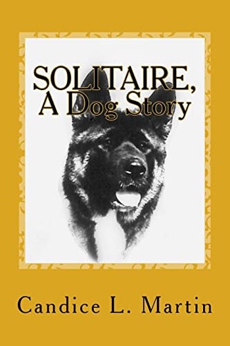 SOLITAIRE, a Dog Story