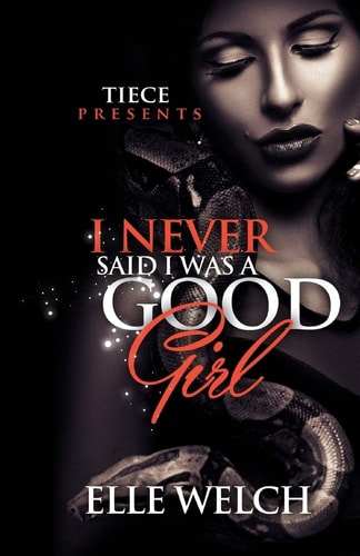I Never Said I Was a Good Girl