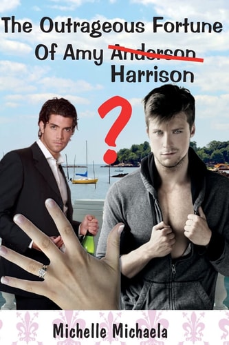 The Outrageous Fortune of Amy Harrison