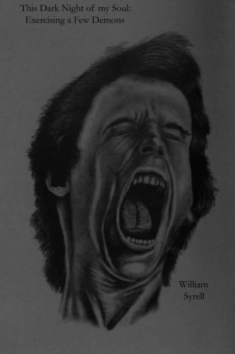 This Dark Night of My Soul Exercising a Few Demons