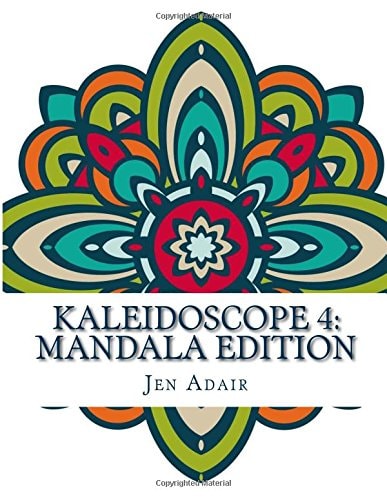 Kaleidoscope 4: Mandala Edition A Coloring Book for Adults