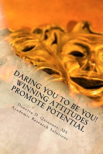 Daring YOU To Be YOU! Your Winning Attitude Promotes Your Potential