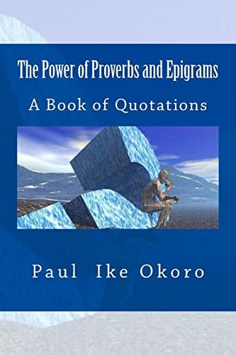 The Power of Proverbs and Epigrams A Book of Quotations
