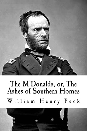 The M'Donalds, Or, The Ashes of Southern Homes A Tale of Sherman's March