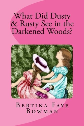 What Did Rusty and Dusty See in the Darkened Woods