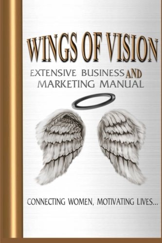 Wings of Vision Extensive Business and Marketing Manual