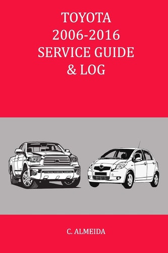 Toyota 2006-2016 Service Guide and Log