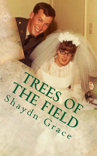 Trees of the Field