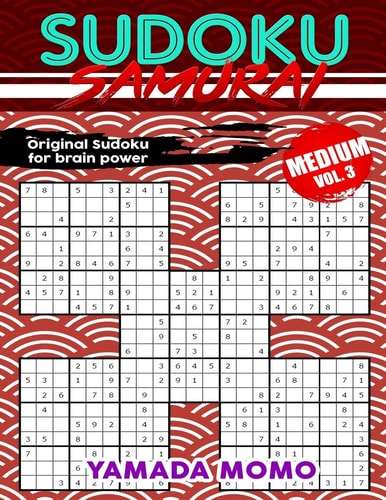 Sudoku Samurai Medium Original Sudoku For Brain Power Vol. 3: Include 100 Puzzles Sudoku Samurai Medium Level