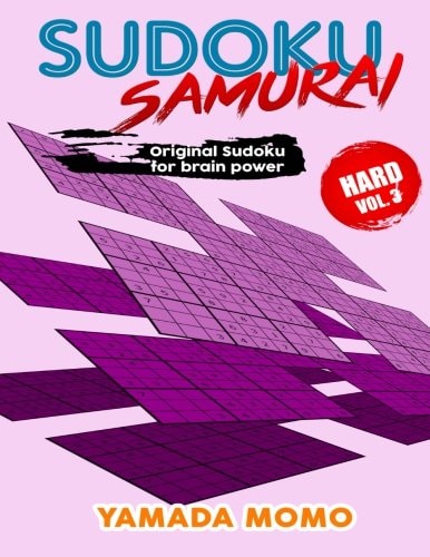 Sudoku Samurai Hard Original Sudoku For Brain Power Vol. 3: Include 100 Puzzles Sudoku Samurai Hard Level